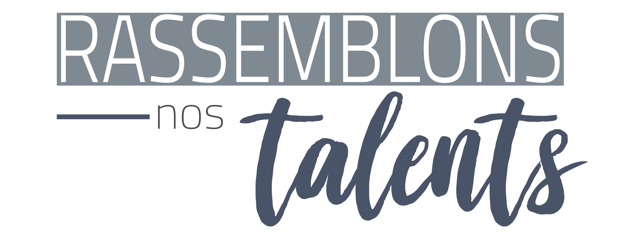 Rassemblons Nos Talents