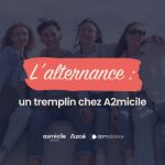 L’alternance comme tremplin chez A2micile