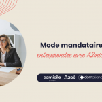 Entreprendre dans les services à la personne… mais pas seul : le mode mandataire avec A2micile